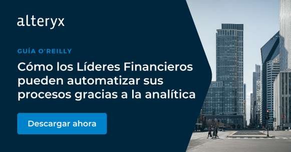 Guía O’Reilly: Cómo los Líderes Financieros puede automatizar sus procesos gracias a la analítica