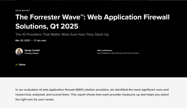 Cloudflare named a Leader in “The Forrester Wave™: Web Application Firewall Solutions, Q1 2025” report         